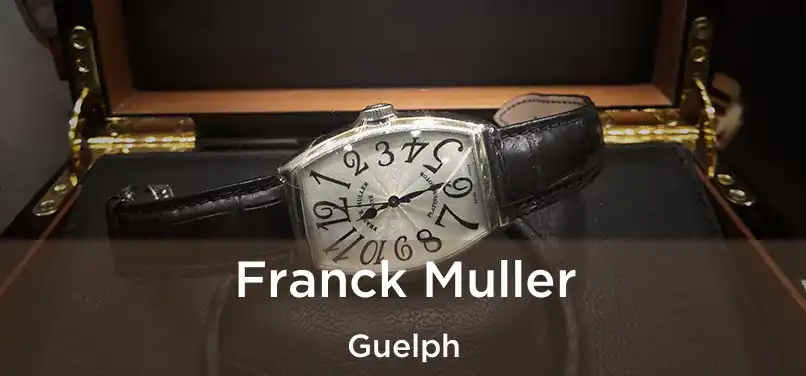  Franck Muller Guelph