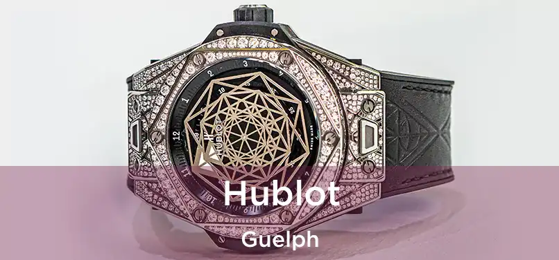  Hublot Guelph